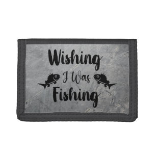 Wishing I was fishing funny quote Tri-fold Wallet