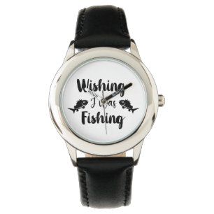 Wishing I was fishing funny quote Watch