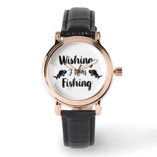 Wishing I was fishing funny quote Watch