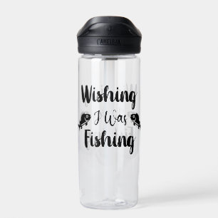 Wishing I was fishing funny quote Water Bottle