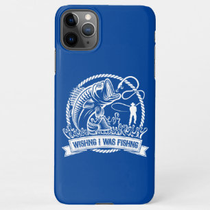 Wishing I Was Fishing iPhone 11Pro Max Case