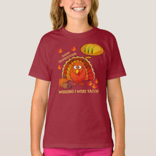 Wishing I Were Tacos Turkey THANKSGIVING Unisex T- T-Shirt