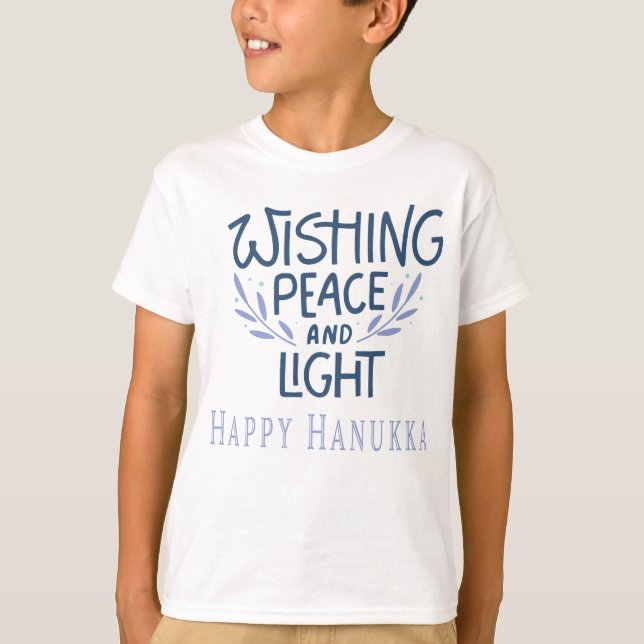 Wishing peace and light Happy Hanukkah T-Shirt (Front)