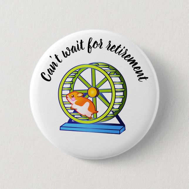 Wishing Retirement Hamster Button (Front)