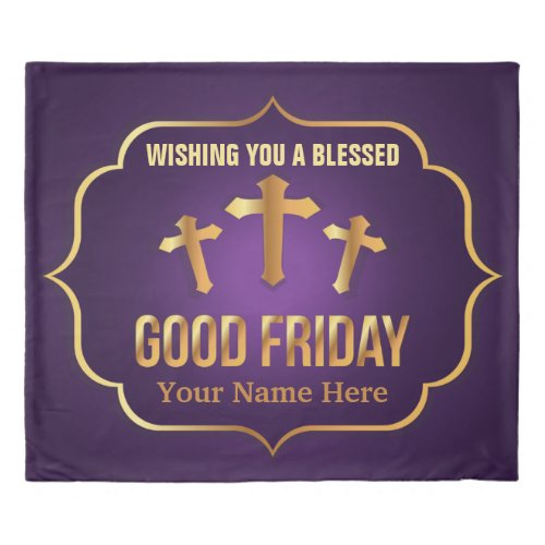 Wishing you a blessed Good Friday cross Duvet Cover