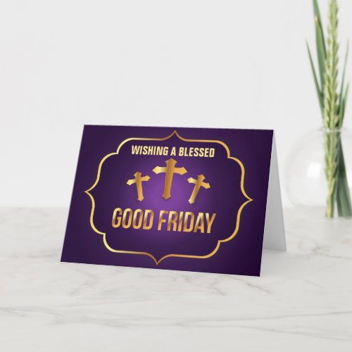 Wishing you a blessed Good Friday cross Holiday Card