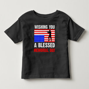 Wishing You A Blessed Memorial Day Toddler T-shirt