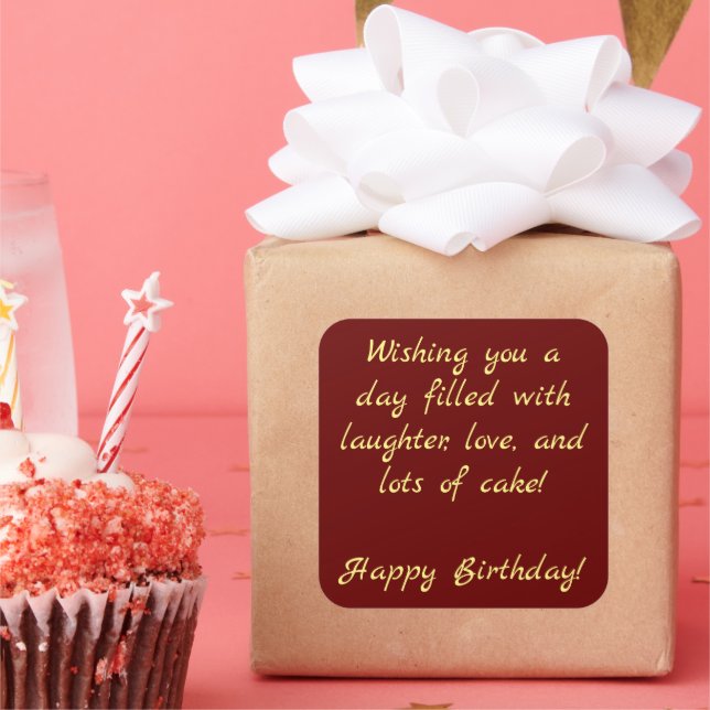 Wishing you a day filled with laughter, love,... square sticker (Party)