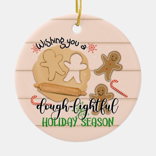 wishing you a dough_lightful holiday season ginger ceramic ornament