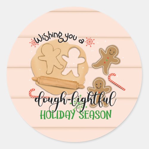 wishing you a dough_lightful holiday season ginger classic round sticker