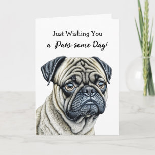 Wishing You a Good Day Dog Pun Card