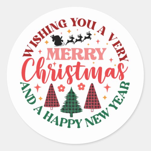 Wishing you a Merry Christmas and a Happy New Year Classic Round Sticker