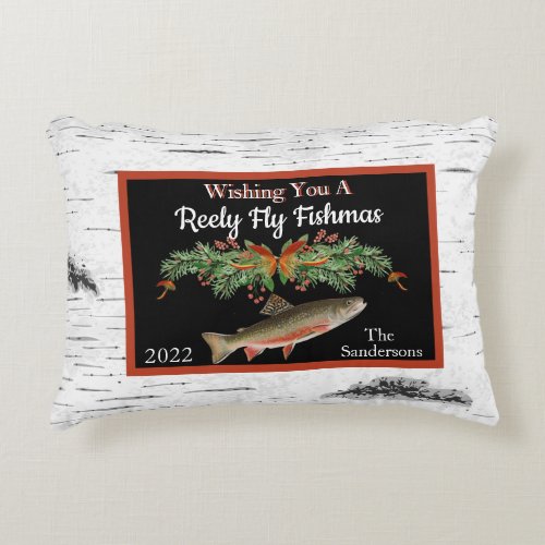 Wishing You a Reely Fly Fishmas Trout Christmas  Accent Pillow