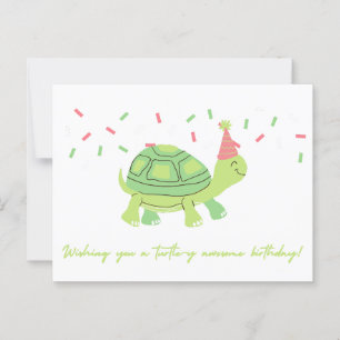 Wishing you a turtle-y awesome birthday! Card