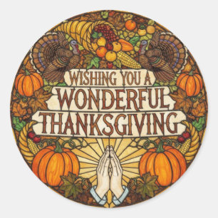WISHING YOU A WONDERFUL THANKSGIVING CLASSIC ROUND STICKER