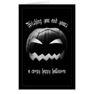 Wishing you and yours a creepy happy Halloween Card