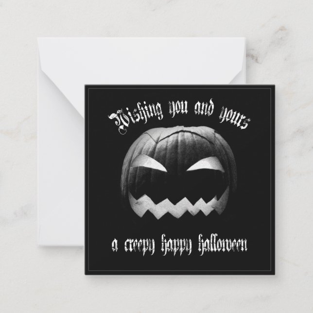 Wishing you and yours a creepy happy Halloween Note Card (Front)