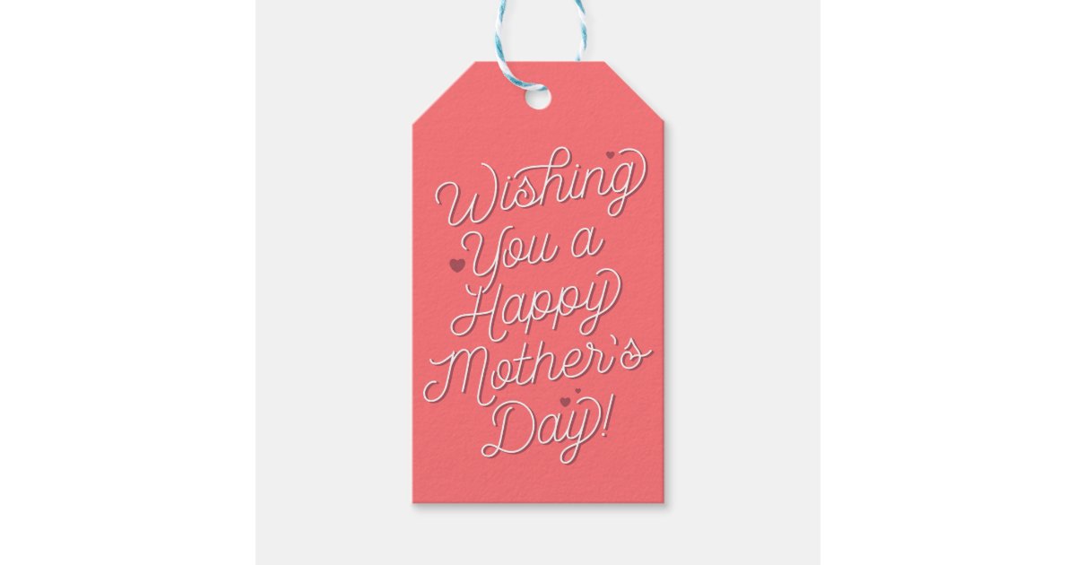 Wishing You Happy Mother's Day / Gift Tag | Zazzle