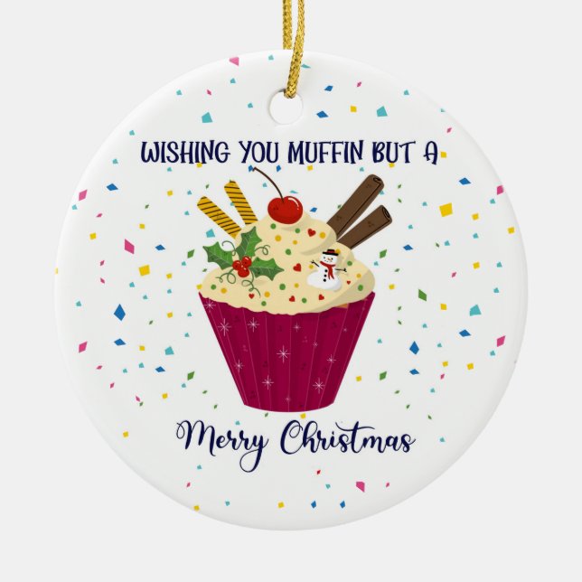 wishing you muffin but a Merry christmas Card Clas Ceramic Ornament (Front)