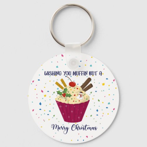 wishing you muffin but a Merry christmas Card Clas Keychain