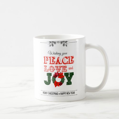 Wishing you peace love and Joy Coffee Mug