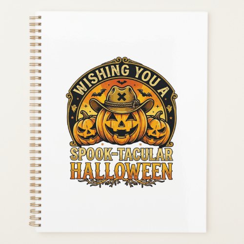 Wishing You Spook Tacular Halloween Pumpkins Cowbo Planner