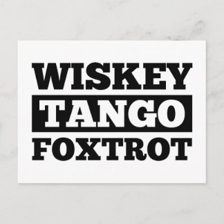 Wiskey Tango Foxtrot Postcard