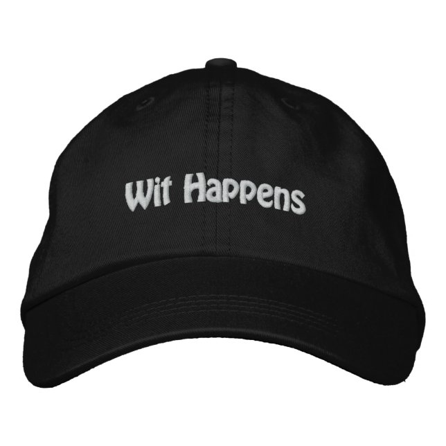 Wit Happens Embroidered Baseball Hat (Front)