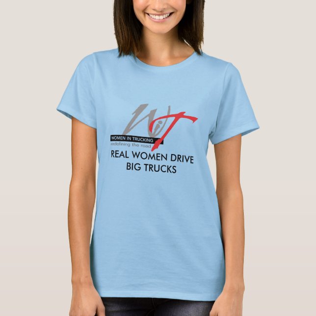 WIT-logo-6-inch, REAL WOMEN DRIVE BIG TRUCKS T-Shirt (Front)
