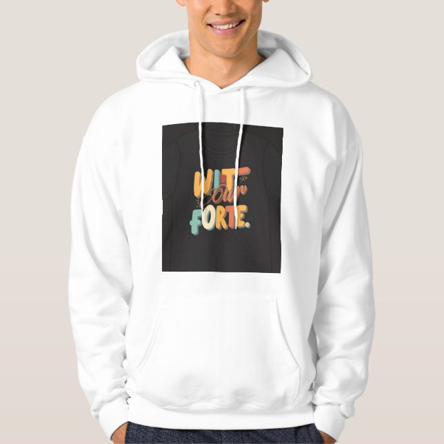 Wit Our Forte Hoodie (Front)