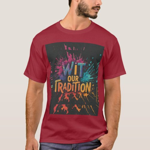 Wit our tradition  T_Shirt