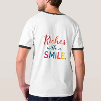 Wit Our Way  Riches with a Smile T-Shirt