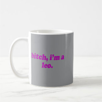 Witch A Leo - Funny Horoscope Slogan Attitude Coffee Mug