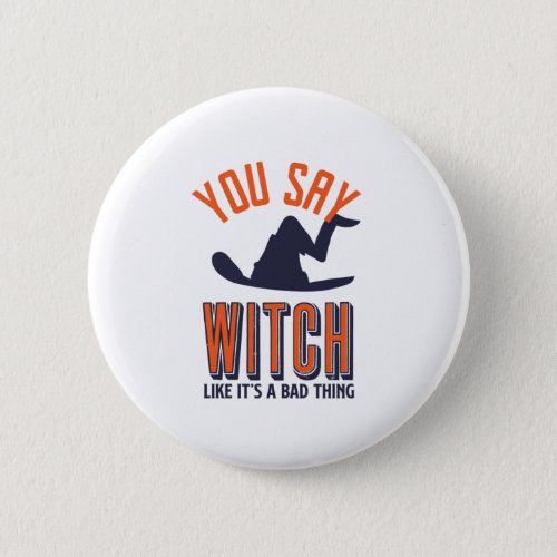 Witch and Witchcraft Puns Funny Halloween Button