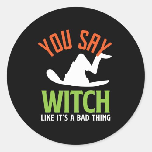 Witch and Witchcraft Puns Funny Halloween Classic Round Sticker