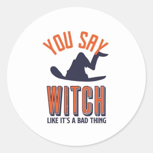 Witch and Witchcraft Puns Funny Halloween Classic Round Sticker