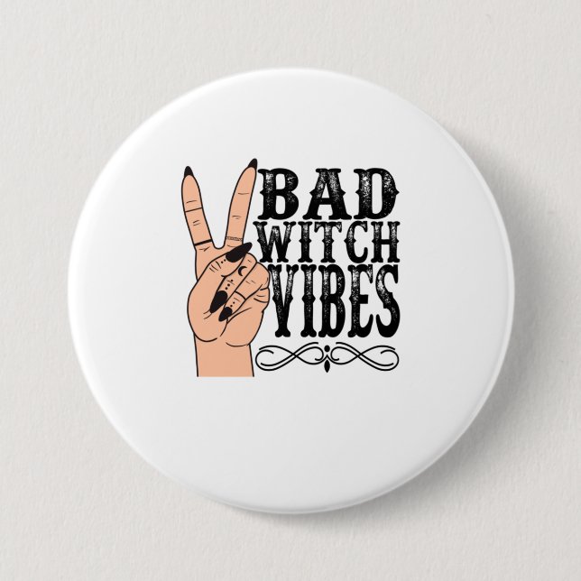 Witch Apparel Bad Witch Vibes Witch Hand Hal Button (Front)