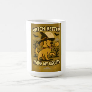 Witch Better Have My Biscuits Funny Dog Halloween Color Morph Mug