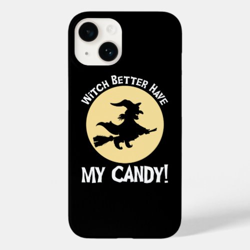 Witch Better Have My Candy Case_Mate iPhone 14 Case