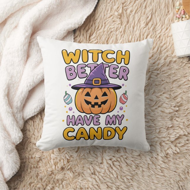 Witch Better Have My Candy – Cute Kawaii Halloween Throw Pillow (Blanket)