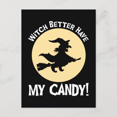 Witch Better Have My Candy Postcard