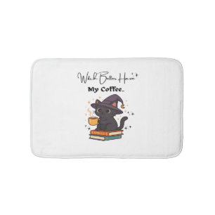 Witch Better Have My Coffee Classic T-Shirt Bath Mat