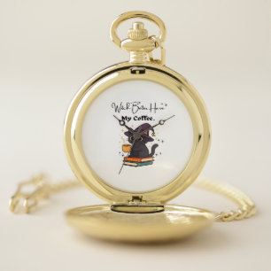 Witch Better Have My Coffee Classic T-Shirt Pocket Watch