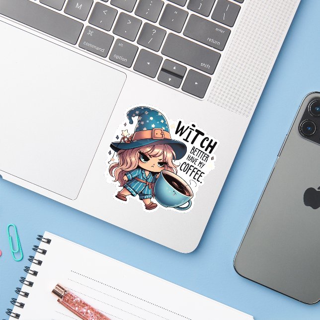 Witch Better Have My Coffee – Cute Funny Halloween Sticker (Laptop w/ iPhone)