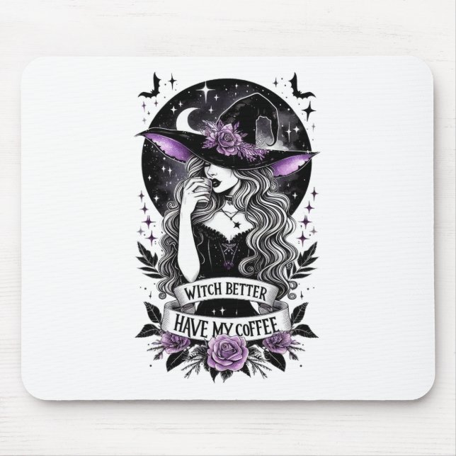 Witch Better Have My Coffee Funny Witch For Hallow Mouse Pad (Front)