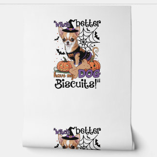 Witch better have my Dog Biscuits Cute Halloween C Wallpaper
