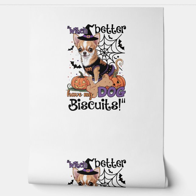 Witch better have my Dog Biscuits Cute Halloween C Wallpaper (Unrolling)