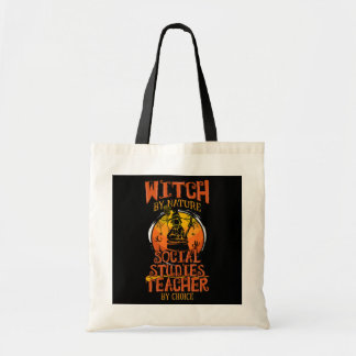 Witch By Nature Social Studies Teacher by Choice Tote Bag