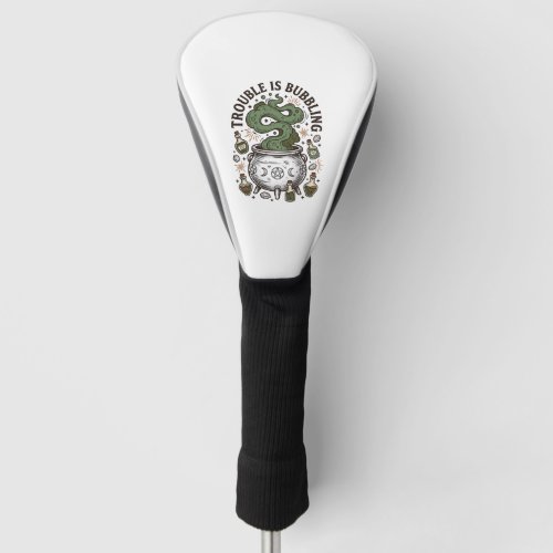 Witch Cauldron Shirt Trouble Is Bubbling_1 Golf Head Cover