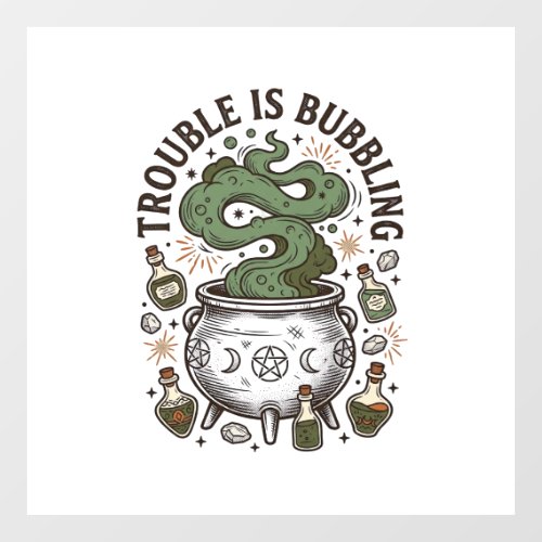 Witch Cauldron Shirt Trouble Is Bubbling_1 Window Cling